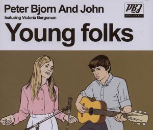 Peter Bjorn and John - Young Folks