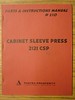 #210 Pantex Prosperity parts and instructions manual #210 2121 CSP cabinet sleeve press