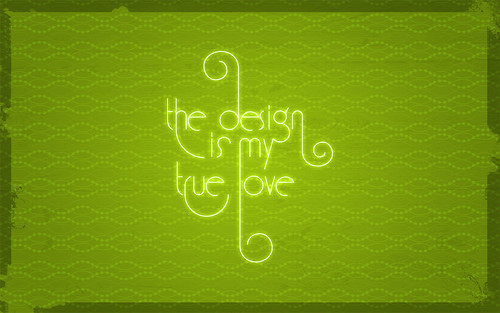 The design is my true love by Marco Recuero.