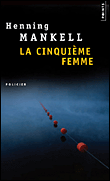 La cinquième femme, by Henning Mankell