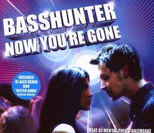 Basshunter - Now You´re Gone
