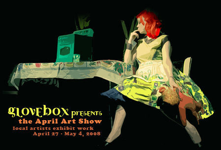 glovebox presents the April Art Show