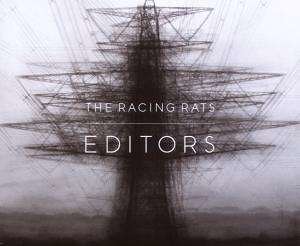 The Editors - The Racing Rats