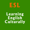 ESL - Learning English Culturally