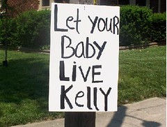 Let your baby live Kelly