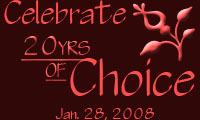 Celebrate 20 years of Choice on Jan 28!