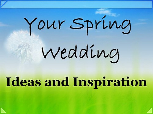 your spring wedding