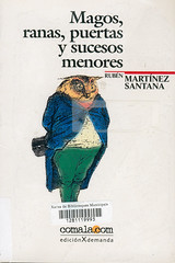 Rubén Martínez. Magos, ranas, puertas y sucesos menores