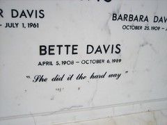 Bette Davis — She did it the hard way. (09/03/2006)
