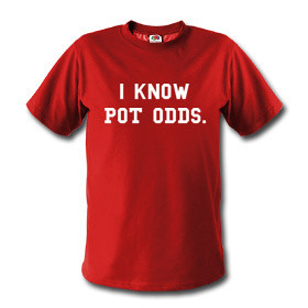 I Know Pot Odds T-shirt