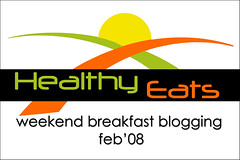 Weekend Breakfast Blogging - Healthy Eats