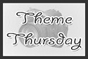Theme Thursdays