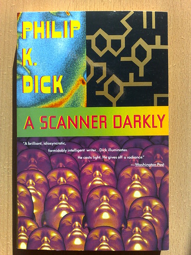 A Scanner Darkly - Philip K. Dick