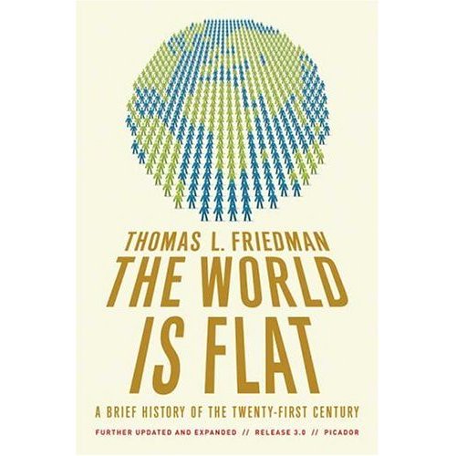 the world is flat by thomas friedman. the world is flat thomas