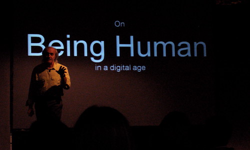 CHI2008 - Bill Buxton on Being Human in 
a Digital Age