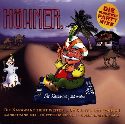 Höhner - Die Karawane Zieht Weiter