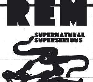 R.E.M. - Supernatural Superserious (62)