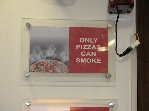 Only pizzas can smoke