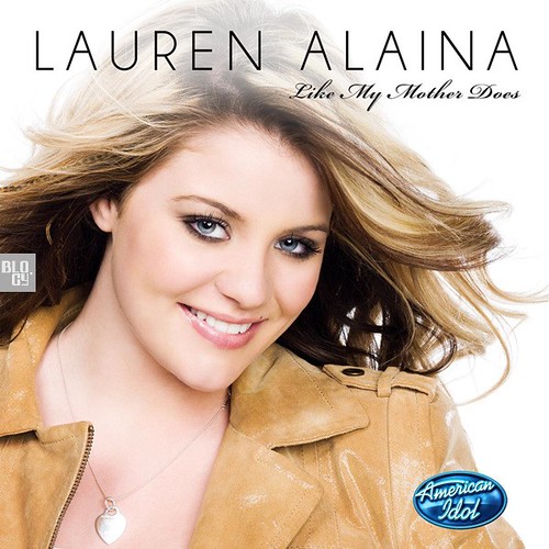 Lauren Alaina - Like My Mother Does (American Idol Performance) (Official Single Cover)