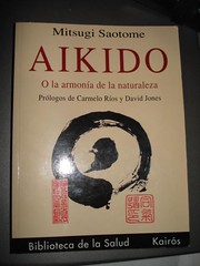 Aikido o la Armonía de la Naturaleza