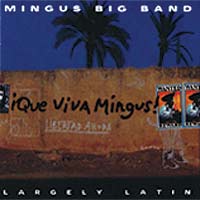 Mingus Big Band: Largely Latin
