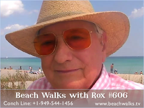 Beach Walk 606 - Bill Explains How to Be Bionic by beachwalks