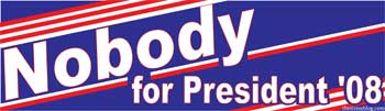 Nobody For President '08