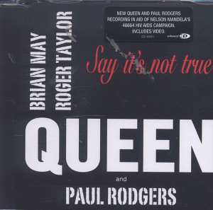 Queen & Paul Rodgers - Say It´s Not True