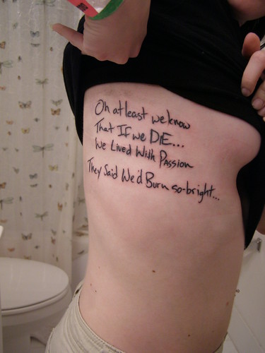  have the “Burn This City” lyrics actually. Do you have any tattoos?