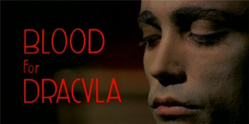 Blood for Dracula AKA Andy Warhol's Dracula