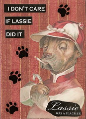 lassie was a slacker