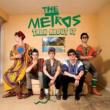 The Metros - Talk About It