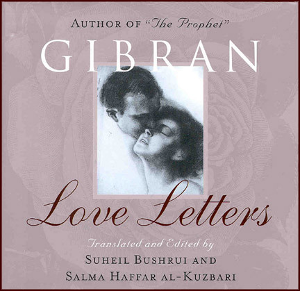 Kahlil Gibran Romantic Love Letters