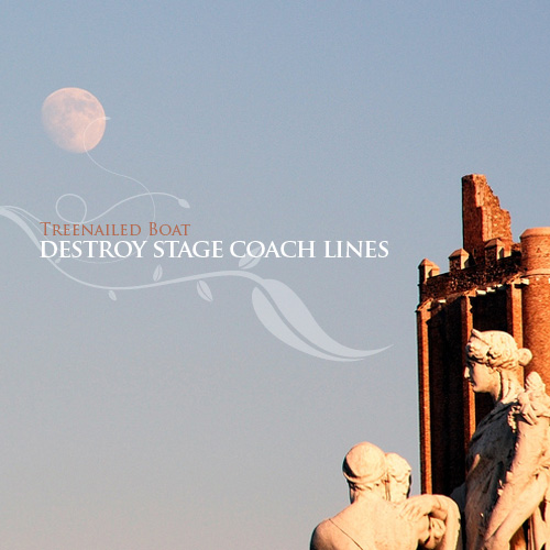 Treenailed Boat: Destroy Stage Coach Lines