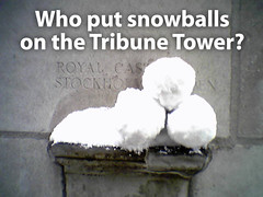 Snowballs on Tribune Tower