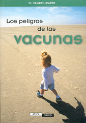 Xavier Uriarte, Los peligros de las vacunas