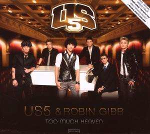 Us5 & Robin Gibb - Too Much Heaven