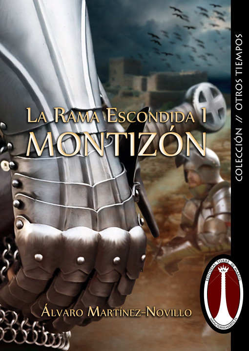 MontizÃ³n, larama escondida I, Ãlvaro Martinez-novillo, Ediciones Torre de Marfil, pablouria.com