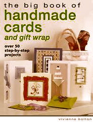 The Big Book Of Handmade Cards and Giftwrap by Bolton