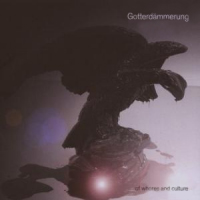 GOTTERDAMMERUNG: Of Whores And Cultures (Strobelight Records 2007)