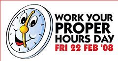 Work Your Proper Hours-day