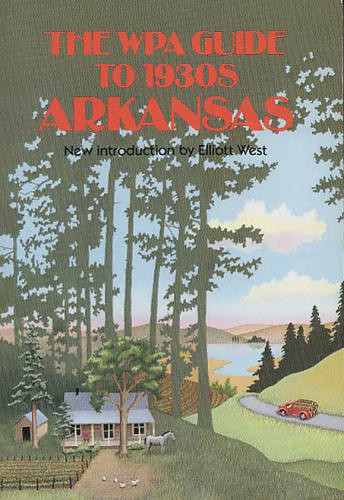 WPA Guide to 1930s Arkansas