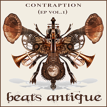 Beats Antique: Contraption (EP VOL. 1)