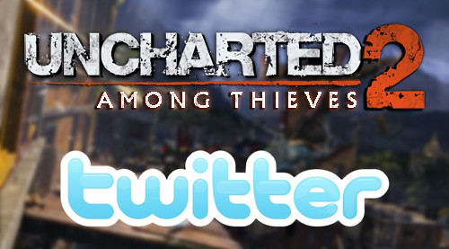 Uncharted 2 - Twitter