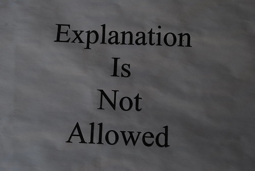 Explanation Is Not Allowed