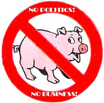 interzis porcilor in politica si afaceri! by ioanvickdrag