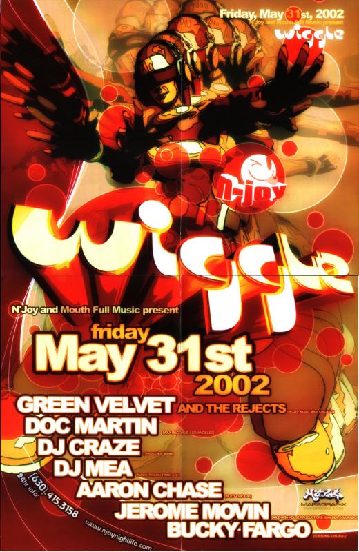 I totally have this flyer somewhere. Or at least I had it. I kinda feel like this one was less of a rave and more of a Funky Buddha type but I cant tell. I do love me the shit out of some Green Velvet though.