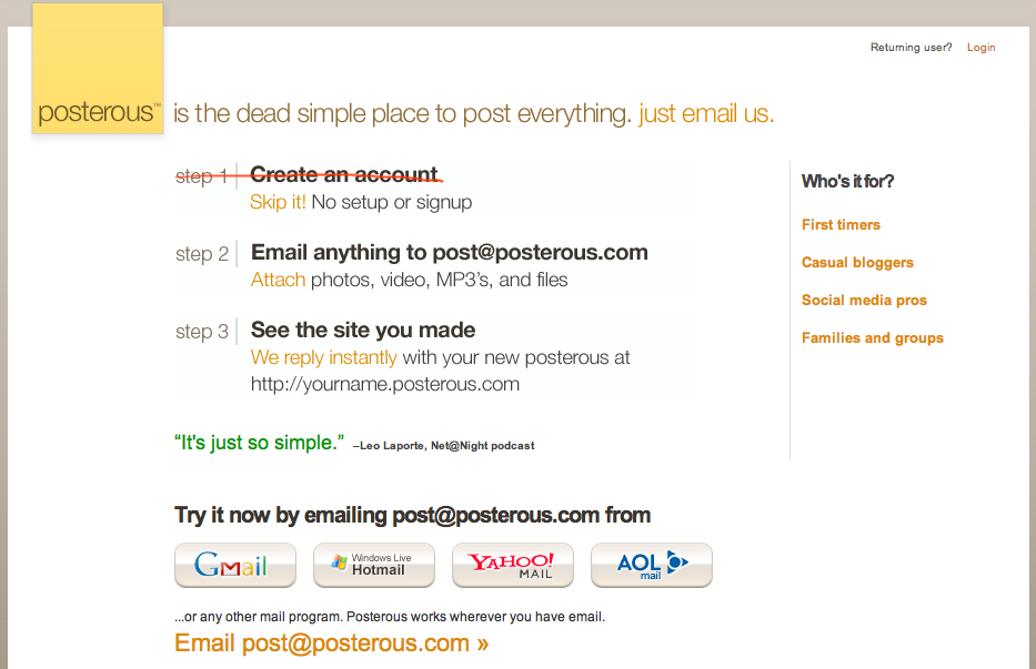 Posterous - The place to post everything. Just email us. Dead simple blog by email.