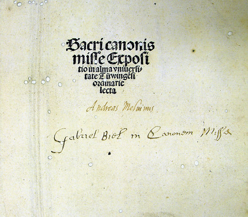 Inscriptions on title page of Biel, Gabriel: Sacri canonis Misse expositio