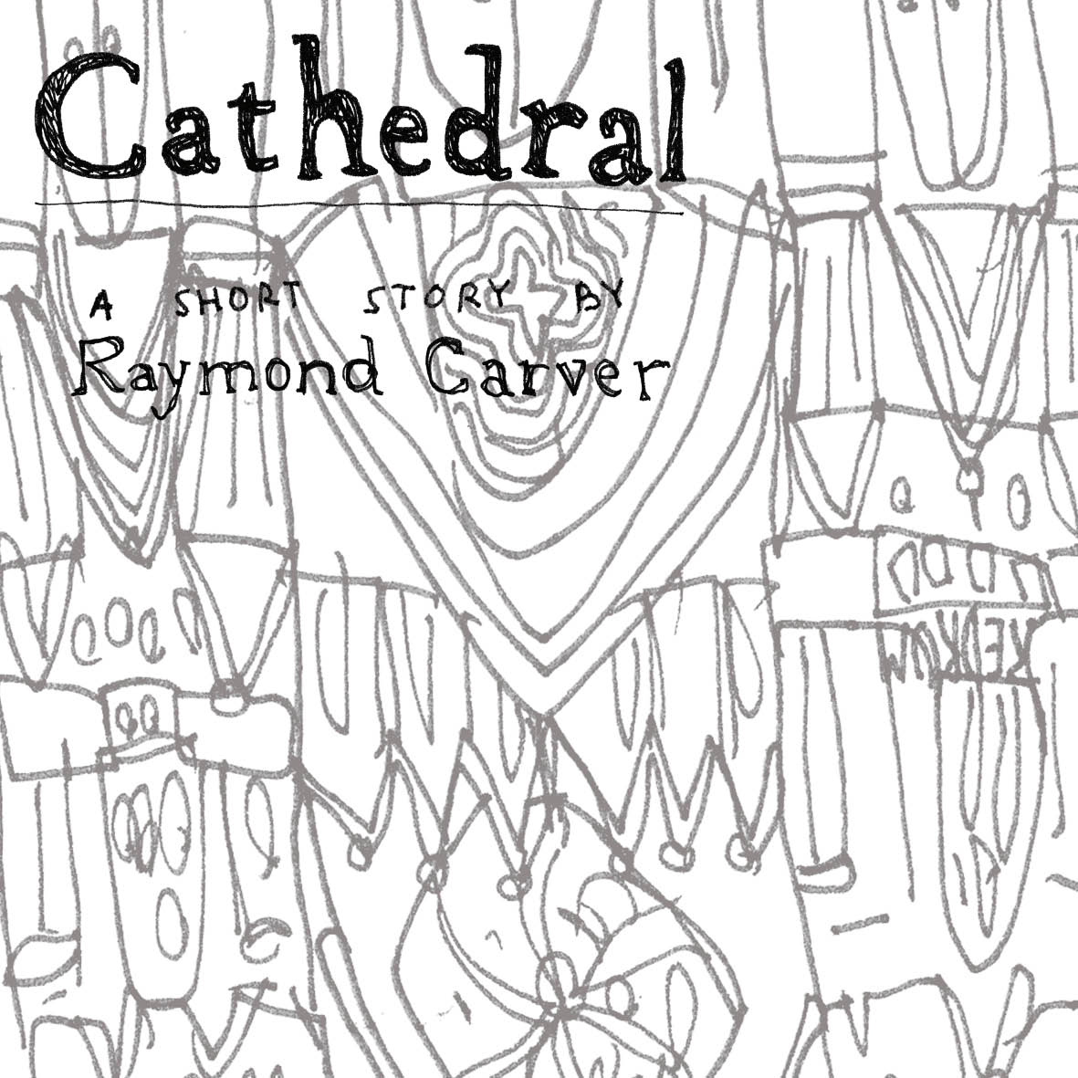 Carvers cathedral essay raymond